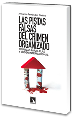 LAS PISTAS FALSAS DEL CRIMEN ORGANIZADO