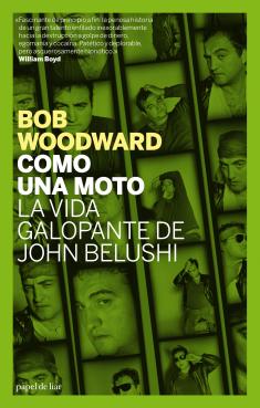 COMO UNA MOTO:LA GALOPANTE VIDA DE JOHN BELUSHI
